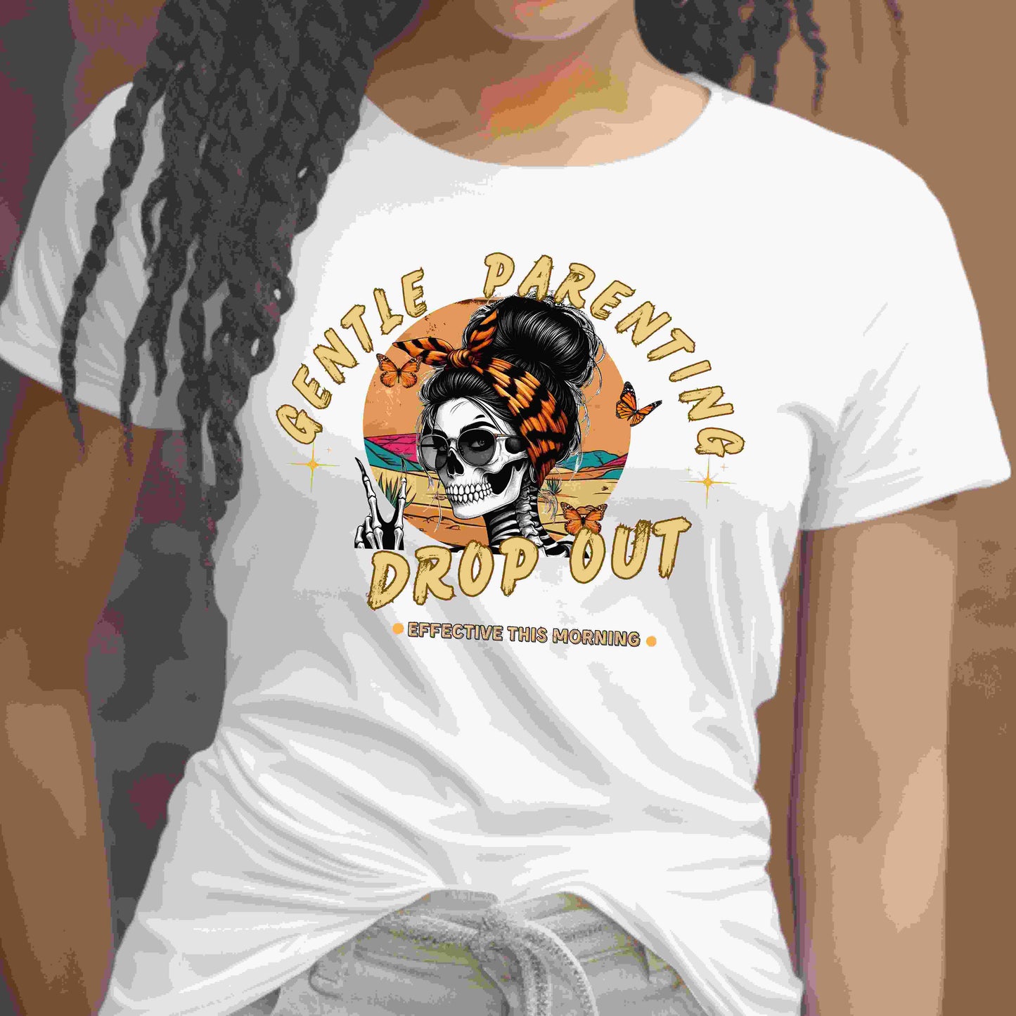 Gentle Parent Drop Out Funny T-shirt